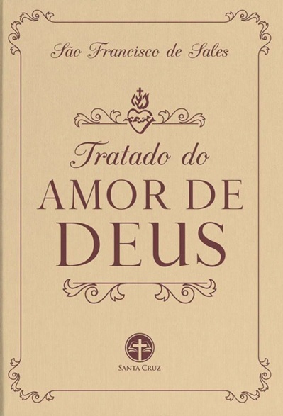 Tratado Do Amor De Deus - São Francisco De Sales - Capa Dura