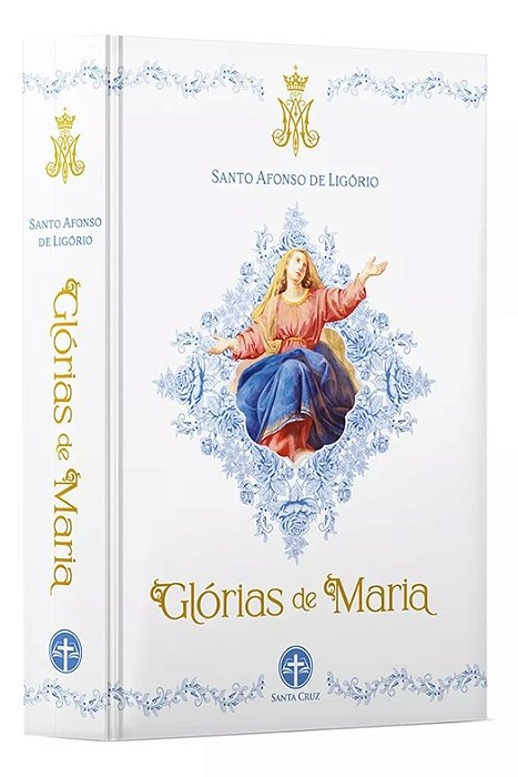 Glórias De Maria (capa Dura) - Santo Afonso Maria De Ligório - Ed. Santa Cruz