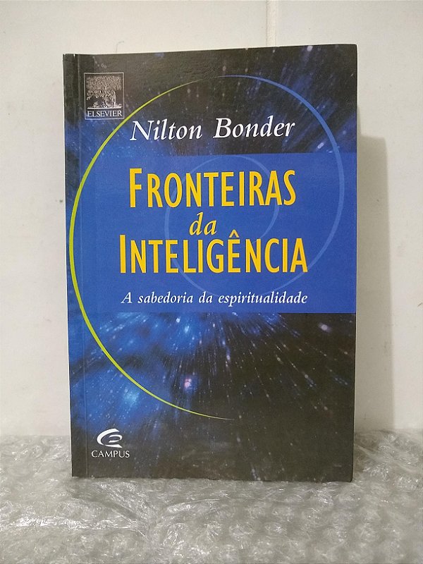 Fronteiras da Inteligência - Nilton Bonder