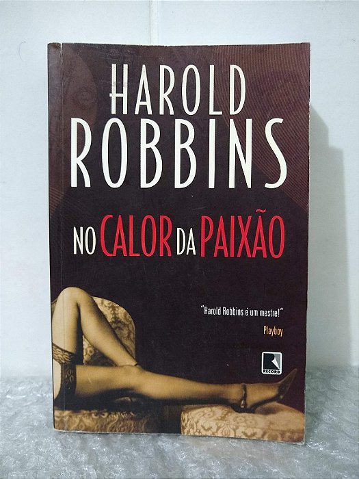 No Calor da Paixão - Harold Robbins