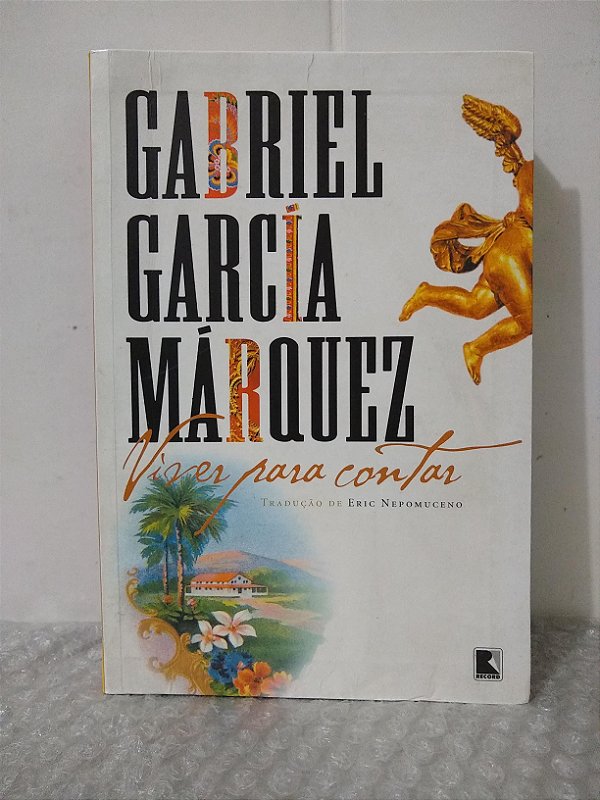 Viver Para Contar - Gabriel García Márquez