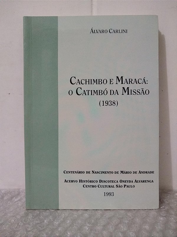 Cachimbo e Maracá: O Carimbó da Missão (1938) - Álvaro Carlini