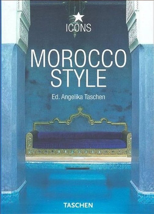 Morocco Style (Icons) - Ed. Angelika Taschen (marcas)