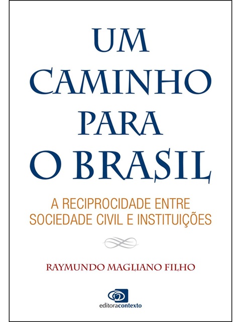 Um caminho para o Brasil - Raymundo Magliano Filho