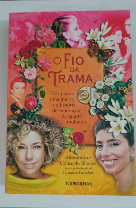 O Fio da Trama - Alessandra e Consuelo Blocker