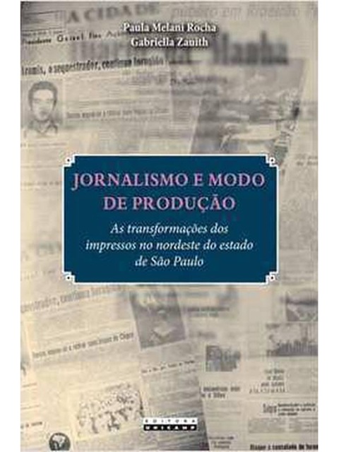 Jornalismo e modo de produção - Paula Melani Rocha