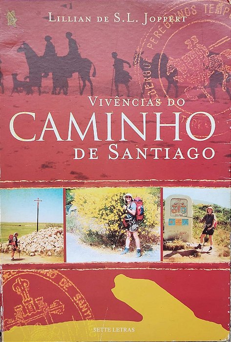 Vivências do caminho de Santiago - Lillian de S. L. Joppert (marcas)