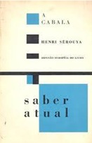 A Cabala ( Coleção Saber Atual )  - Henri Sérouya (marcas)