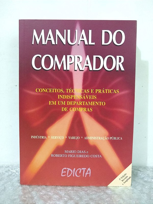 Manual do Comprador - Mario Dias e Roberto Figueiredo Costa