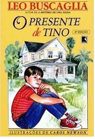 O presente de Tino - Leo Buscaglia