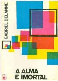 A Alma é Imortal - Gabriel Delanne - FEB