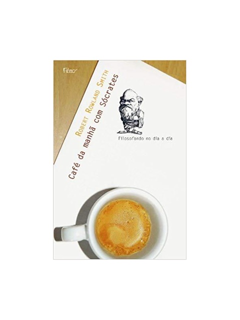 Café da manhã com Sócrates - Robert Rowland Smith (marcas)