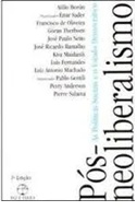 Pós-liberalismo: as Políticas Sociais e o Estado Democrático - Atilio Borón