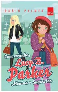 Com Carinho, Lucy B. Parker - Robin Palmer