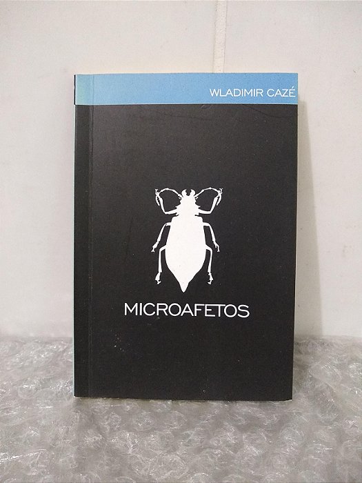 Microafetos - Wladimir Cazé