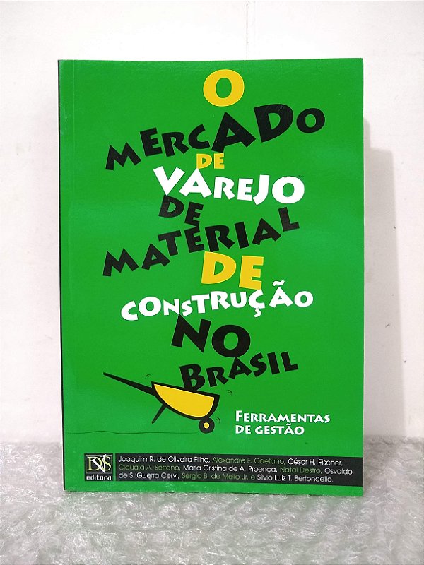 O Mercado de Varejo de Material de Construção no Brasil - Joaquim Ramalho de Oliveira Filho e outros