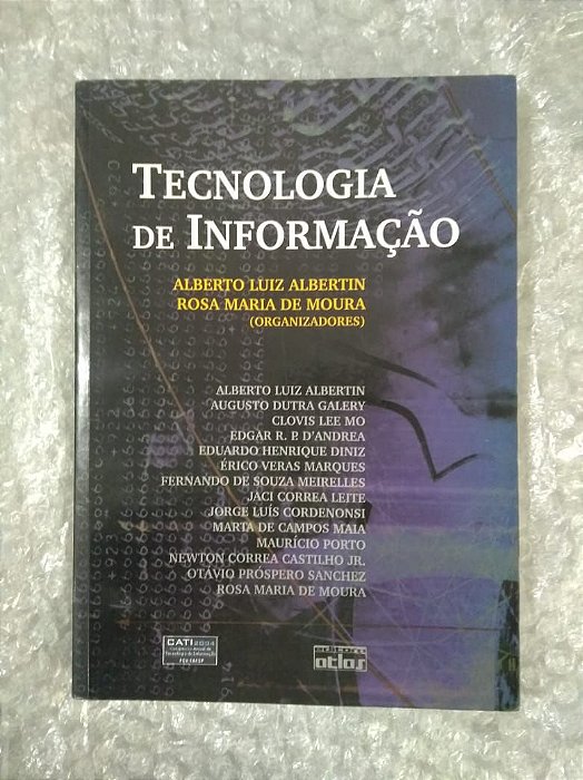 Tecnologia da Informação - Alberto Luiz Albertin e Rosa Maria de Moura