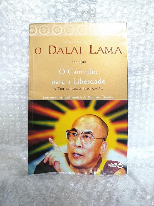 O Caminho Para a Liberdade - Sua Santidade o Dalai Lama