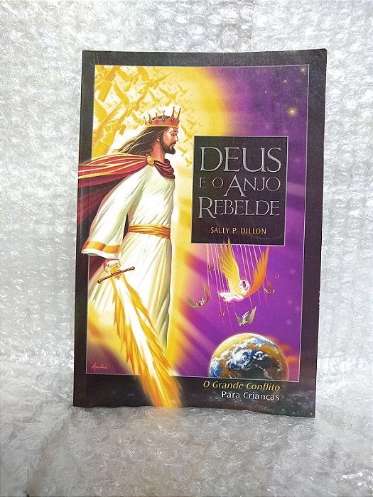 Deus e o Anjo Rebelde - Sally P. Dillon