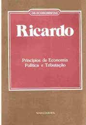 Princípios de Economia Política e Tributação - David Ricardo - Economistas