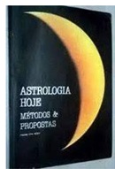Astrologia Hoje - Métodos & Propostas