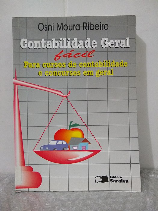Contabilidade Geral Fácil - Osni Moura Ribeiro