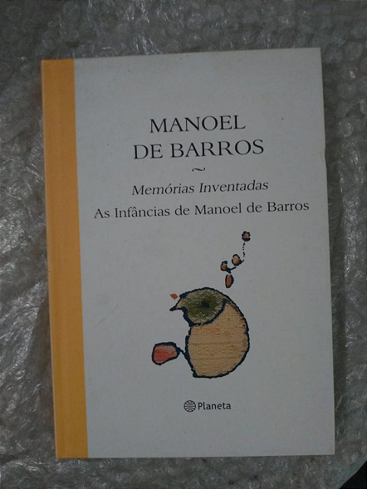 Memórias Inventadas: As Infâncias de Manoel de Barros - Manoel de Barros