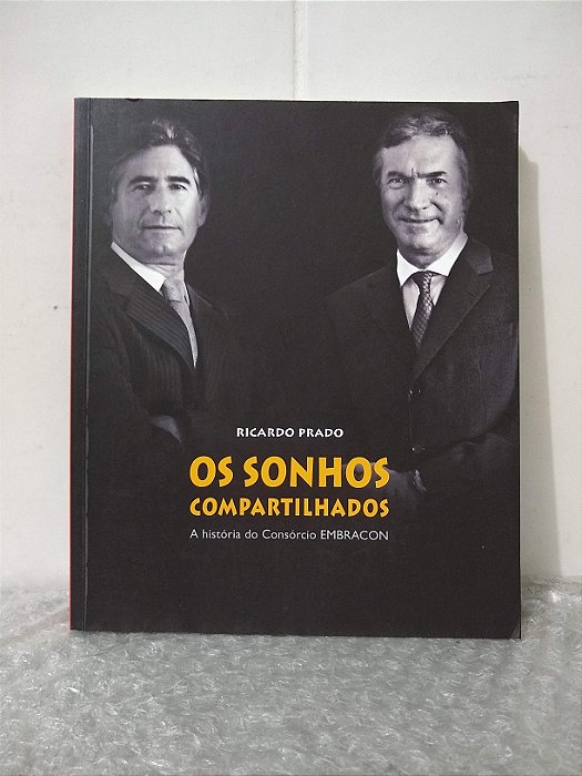 Os Sonhos Compartilhados - Ricardo Prado