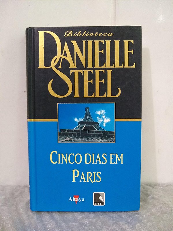 Cinco Dias em Paris - Daniele Steel (Biblioteca)
