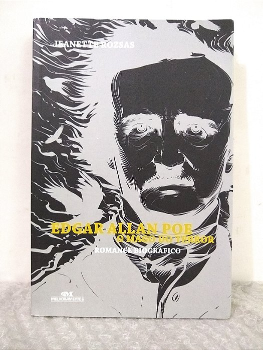 Edgar Allan Poe, o Mago do Terror - Jeanette Rozsas