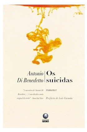 Os suicidas - Antonio Di Benedetto