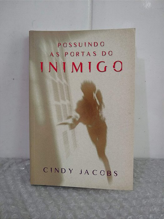 Possuindo as Portas do Inimigo - Cindy Jacobs