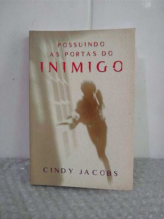 Possuindo as Portas do Inimigo - Cindy Jacobs