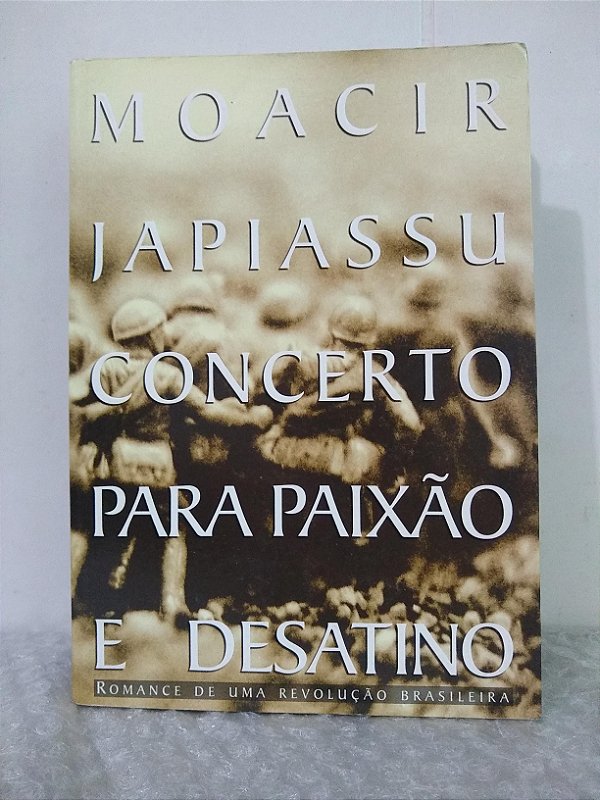Concerto Para Paixão e Desatino - Moacir Japiassu