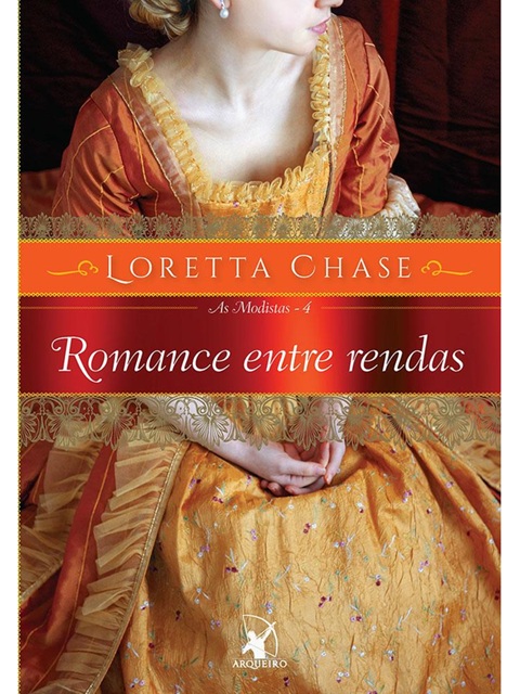 Romance entre rendas (As Modistas – Livro 4) - Loretta Chase