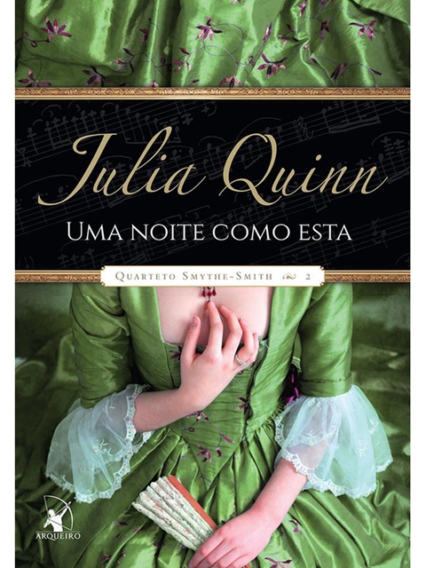 Uma noite como esta (Quarteto Smythe-Smith – Livro 2) - Julia Quinn