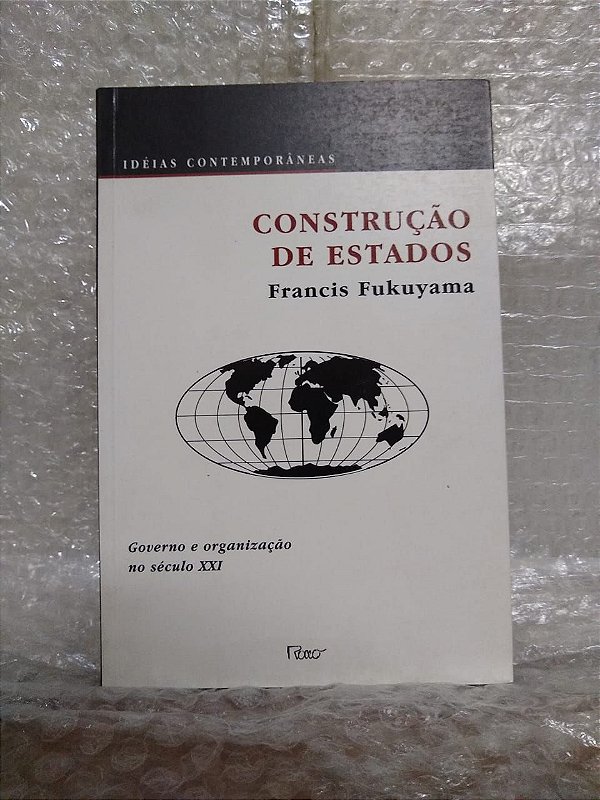 Construção de Estados - Francis Fukuyama