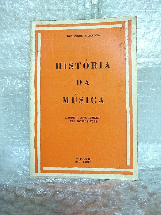 História da Música - Domingos Alaleona