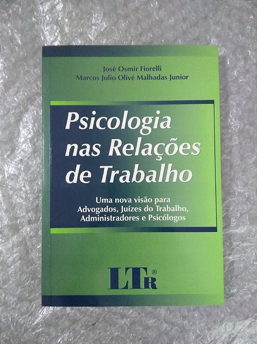 Psicologia nas Relações de Trabalho - José Osmir Fiorelli