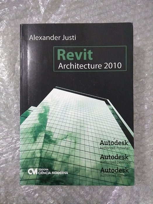 Revit Architecture 2010 - Alexander Justi
