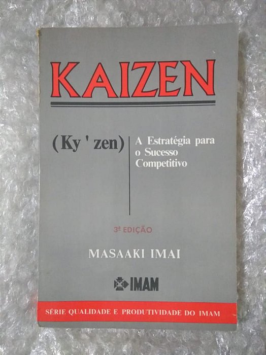 Kaizen: A Estratégia Para o Sucesso Competitivo - Masaaki Imai