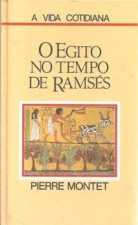 O Egito no Tempo de Ramsés - Pierre Montet