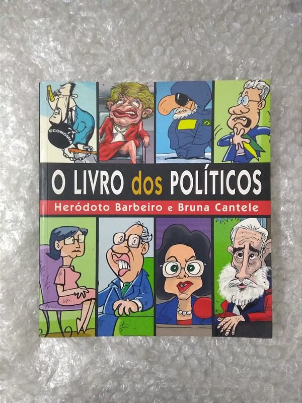 O Livro dos Políticos - Heródoto Barbeiro e Bruna Cantele