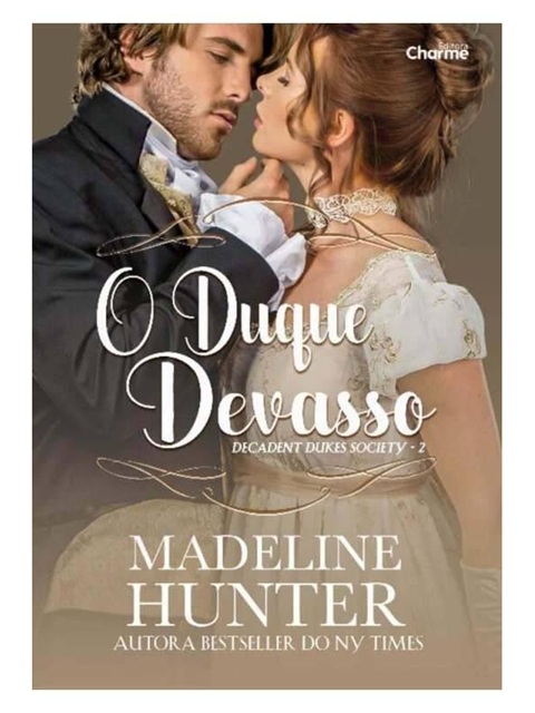 O duque devasso - Madeline Hunter - Lacrado