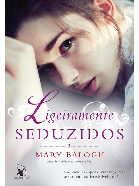Ligeiramente seduzidos (Os Bedwyns – Livro 4) - Mary Balogh