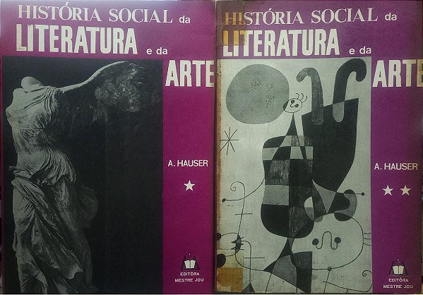 História Social da literatura e da arte - 2 Volumes - A. Hauser