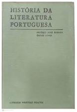 História da Literatura Portuguesa - Antônio José Saraiva - Editora Porto