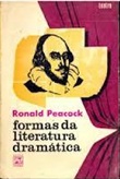 Formas da Literatura Dramatica - Ronald Peacock (marcas)