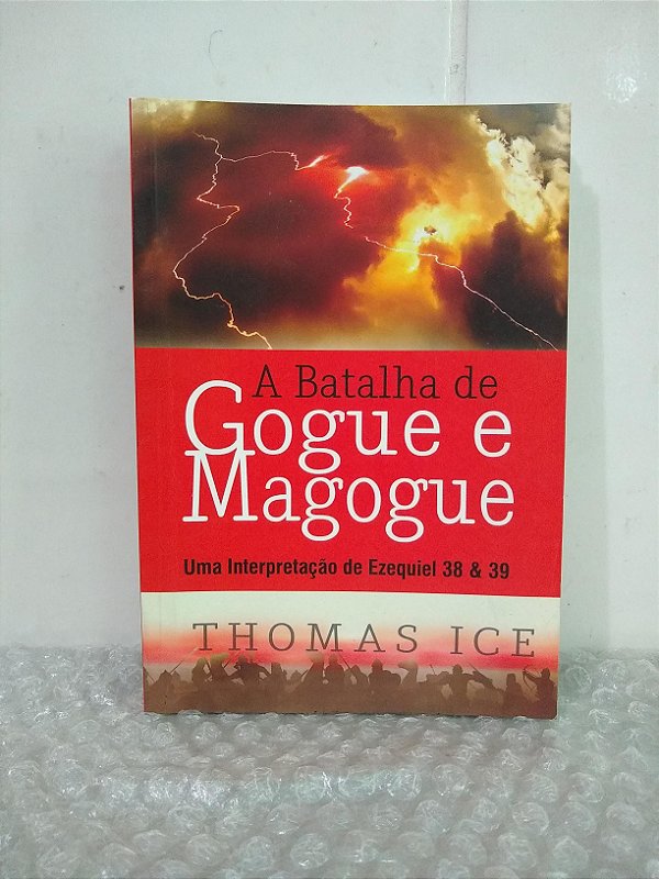 A Batalha de Gogue e Magogue - Thomas Ice