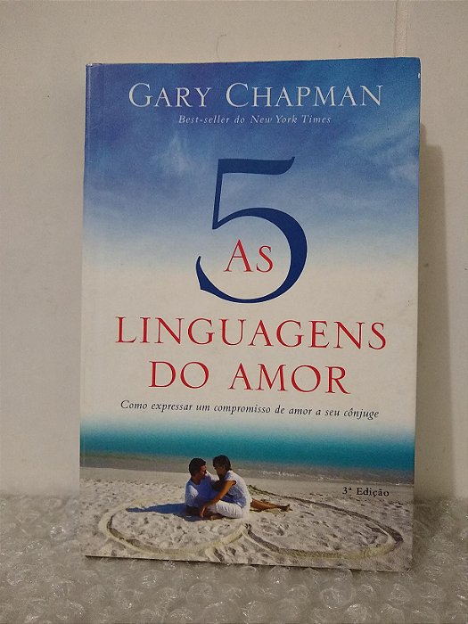 As 5 Linguagens do Amor - Gary Chapman